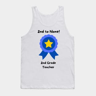 2nd To None Teacher Tank Top